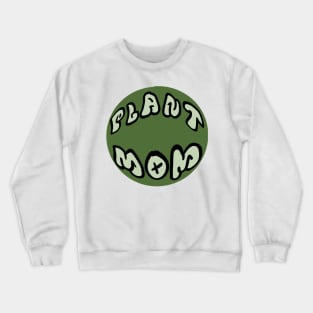 plant mom badge Crewneck Sweatshirt